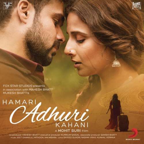 Hamari Adhuri Kahani (Title Track)